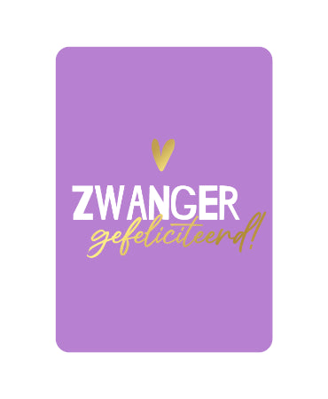 Kaart 'Zwanger - Gefeliciteerd!'