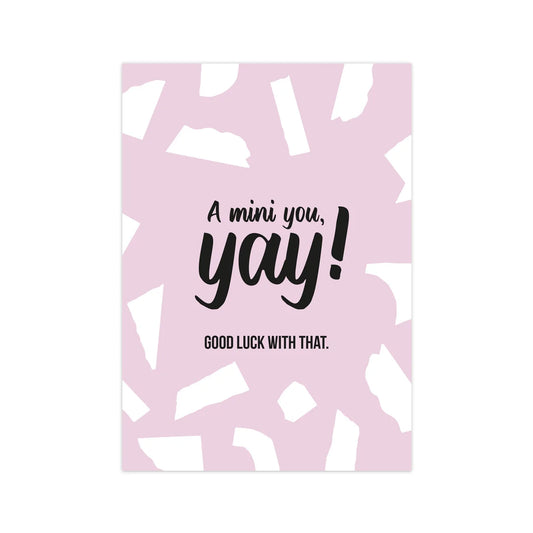 Kaart 'Yay a mini you'